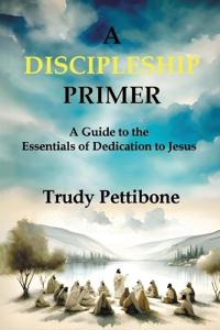 A Discipleship Primer