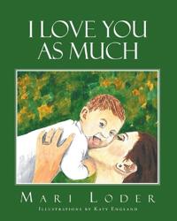 I Love You As Much