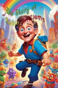 The Story of Robin Williams