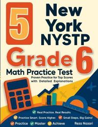 5 New York NYSTP Grade 6 Math Practice Tests