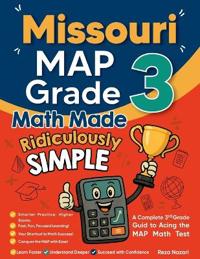 Missouri MAP Grade 3 Math Made Ridiculously Simple