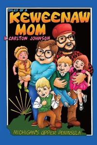 Bokomslag för "Tales of a Keweenaw Mom"