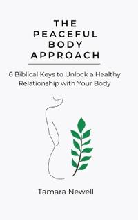 The Peaceful Body Approach