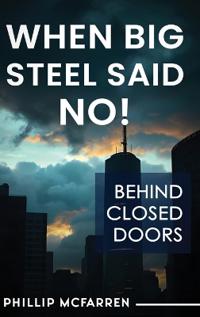 Bokomslag for "When Big Steel Said No!"