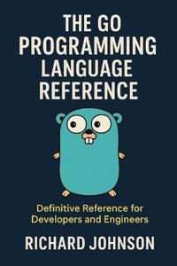 The Go Programming Language Reference