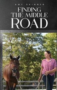 Bokomslag for "Finding The Middle Road"
