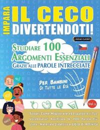 Impara Il Ceco Divertendoti! - Per Bambini