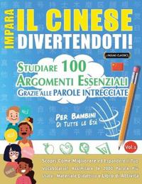 Impara Il Cinese Divertendoti! - Per Bambini
