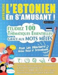 Apprendre l'Estonien En s'Amusant - Pour Les Débutants
