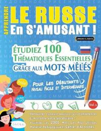 Apprendre Le Russe En s'Amusant - Pour Les Débutants