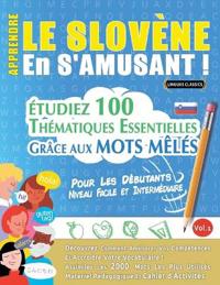 Apprendre Le Slovène En s'Amusant - Pour Les Débutants