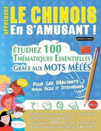 Apprendre Le Chinois En s'Amusant - Pour Les Débutants