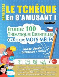 Apprendre Le Tchèque En s'Amusant - Niveau Avancé