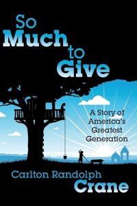 So Much To Give
