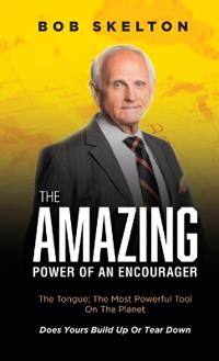 Bokomslag för "The Amazing Power of an Encourager"