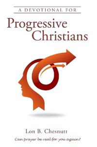 Bokomslag för "A Devotional For Progressive Christians"