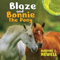 Bokomslag för "Blaze & Bonnie the Pony"