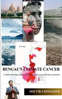 Bengal's Climate Cancer