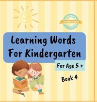 Bokomslag för "Learning Words For Kindergarten For Age 5 + Book 4"