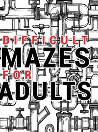 Mazes for Adults Difficult