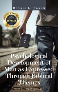 Bokomslag for "Psychological Development of Man As Expressed Through Biblical Themes"