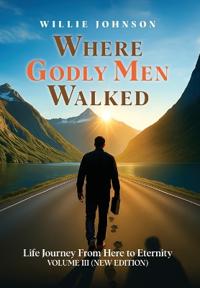 Where Godly Men Walked