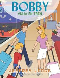 BOBBY VIAJA EN TREN