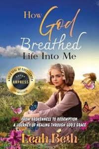 How God Breathed Life Into Me