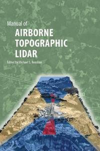 Bokomslag för "Manual of AIRBORNE TOPOGRAPHIC LIDAR"