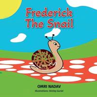 Bokomslag för "Frederick the Snail"