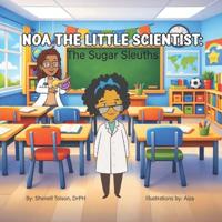 Noa The Little Scientist