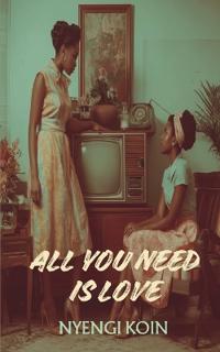 All you need is Love