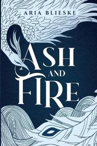 Ash and Fire