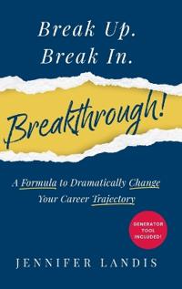 Bokomslag för "Break Up. Break In. Breakthrough!"