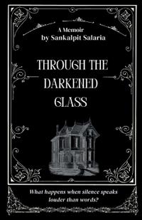 Through the Darkened Glass