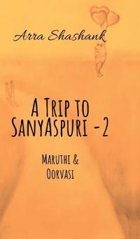 A Trip to Sanyaspuri - 2