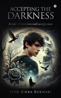 Accepting the Darkness