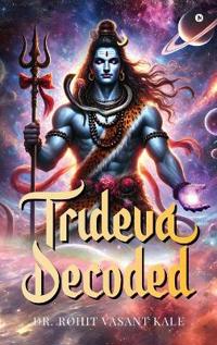 Trideva Decoded