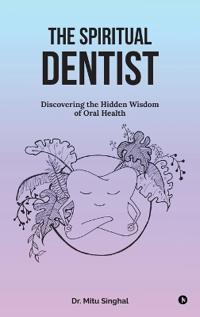 The Spiritual Dentist