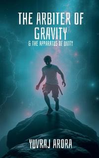 Bokomslag for "The Arbiter of Gravity"