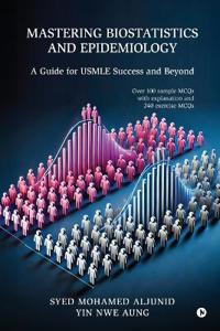 Mastering Biostatistics and Epidemiology
