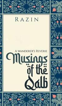 Musings of the Qalb