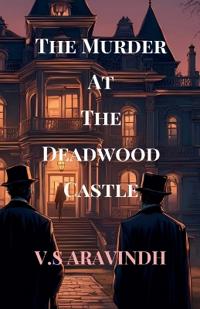 The Murder At The Deadwood Castle