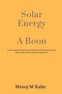 Solar Energy - A Boon