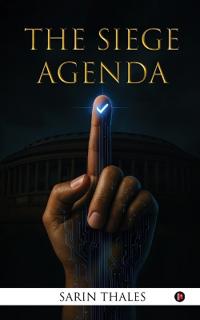 The Siege Agenda