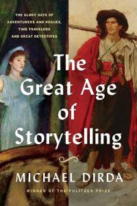 The Great Age of Storytelling