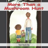 Bokomslag for "More Than a Mushroom Hunt"