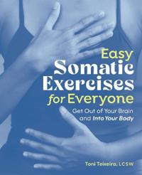Easy Somatic Exercises for Everyone