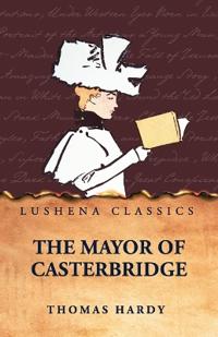 Bokomslag för "The Mayor Of Casterbridge"