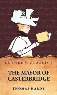 Bokomslag för "The Mayor Of Casterbridge"